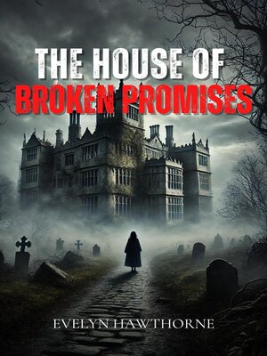 cover image of The House of Broken Promises